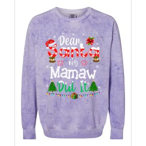 Dear Santa My Mamaw Did It Funny Christmas Family Pajama Gift Colorblast Crewneck Sweatshirt