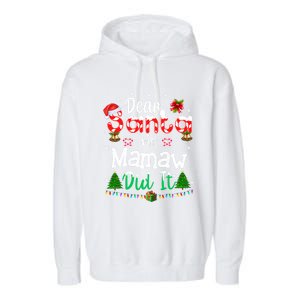 Dear Santa My Mamaw Did It Funny Christmas Family Pajama Gift Garment-Dyed Fleece Hoodie