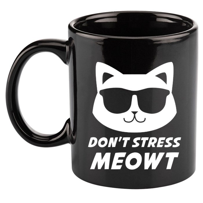 Dont Stress Meowt Funny Sarcastic Cat Animal Lover Meaningful Gift 11oz C Handle Ceramic Mug
