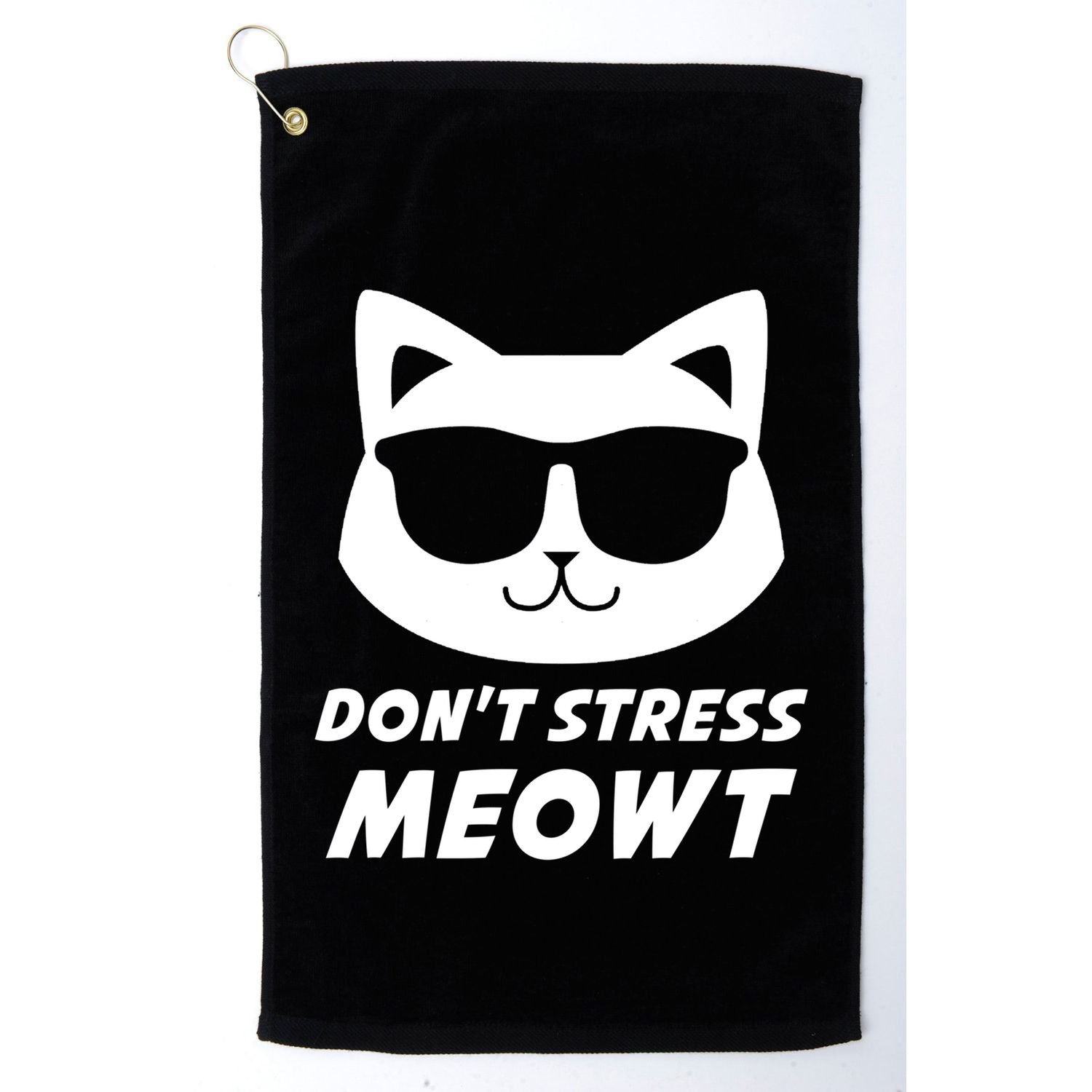Dont Stress Meowt Funny Sarcastic Cat Animal Lover Meaningful Gift Golf Towel