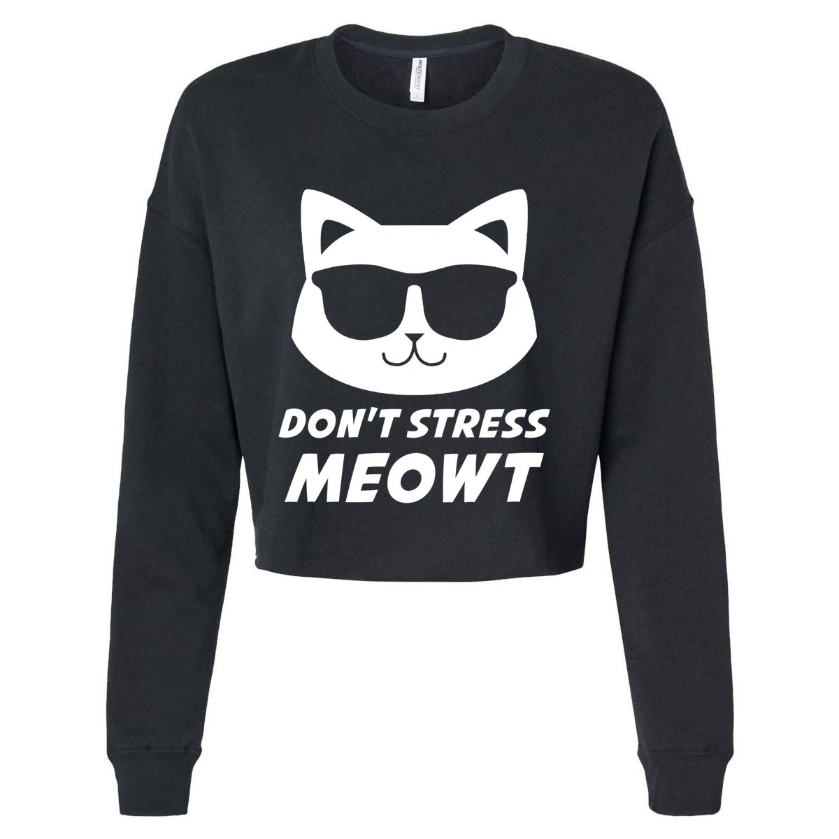 Dont Stress Meowt Funny Sarcastic Cat Animal Lover Meaningful Gift Cropped Pullover Crew