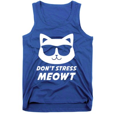 Dont Stress Meowt Funny Sarcastic Cat Animal Lover Meaningful Gift Tank Top