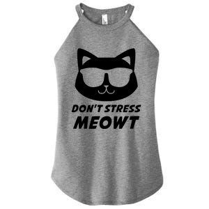 Dont Stress Meowt Funny Sarcastic Cat Animal Lover Meaningful Gift Women's Perfect Tri Rocker Tank