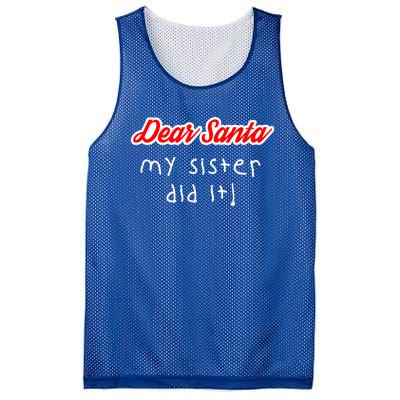 Dear Santa My Sister Did It Cute Gift Mesh Reversible Basketball Jersey Tank