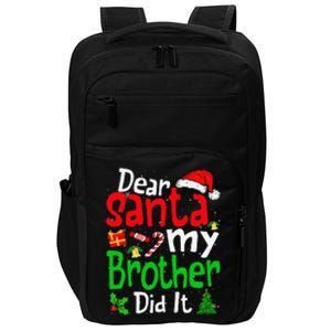 Dear Santa My Brother Did It Funny Christmas Pajama Family Impact Tech Backpack