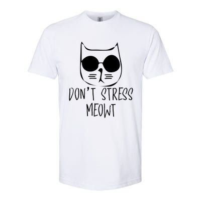 Don't Stress Meowt Me Out Cat Wearing Sun Glasses Kitten Gift Softstyle® CVC T-Shirt