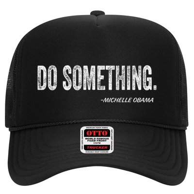 Do Something Michelle Obama Trucker Hat
