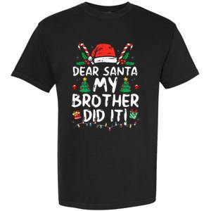 Dear Santa My Brother Did It Funny Christmas  Garment-Dyed Heavyweight T-Shirt