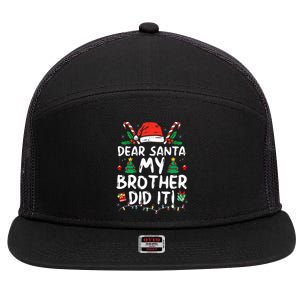 Dear Santa My Brother Did It Funny Christmas  7 Panel Mesh Trucker Snapback Hat