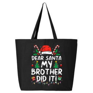 Dear Santa My Brother Did It Funny Christmas  25L Jumbo Tote