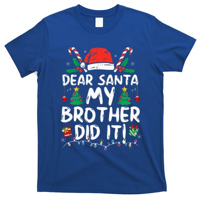 Dear Santa My Brother Did It Funny Christmas  T-Shirt