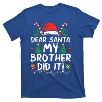 Dear Santa My Brother Did It Funny Christmas  T-Shirt