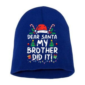 Dear Santa My Brother Did It Funny Christmas  Short Acrylic Beanie