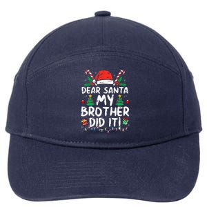 Dear Santa My Brother Did It Funny Christmas  7-Panel Snapback Hat