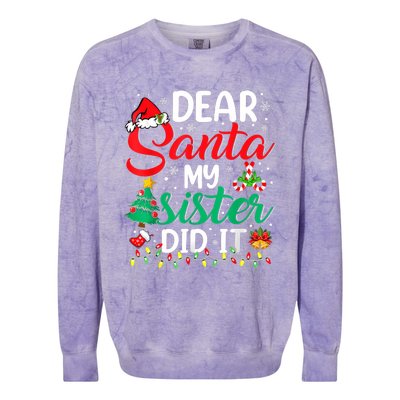 Dear Santa My Sister Did It Funny Xmas Christmas Pajamas Colorblast Crewneck Sweatshirt