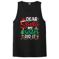 Dear Santa My Sister Did It Funny Xmas Christmas Pajamas PosiCharge Competitor Tank