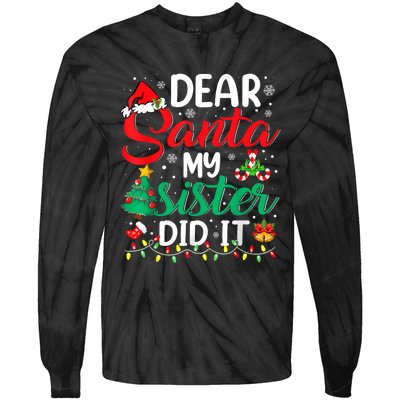 Dear Santa My Sister Did It Funny Xmas Christmas Pajamas Tie-Dye Long Sleeve Shirt