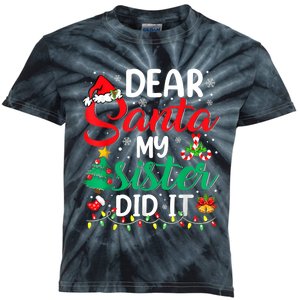 Dear Santa My Sister Did It Funny Xmas Christmas Pajamas Kids Tie-Dye T-Shirt