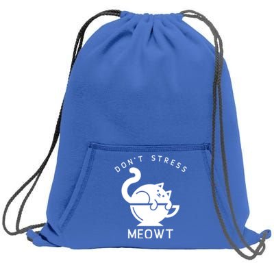 Don’t Stress Meowt Cat Cute Gift Sweatshirt Cinch Pack Bag