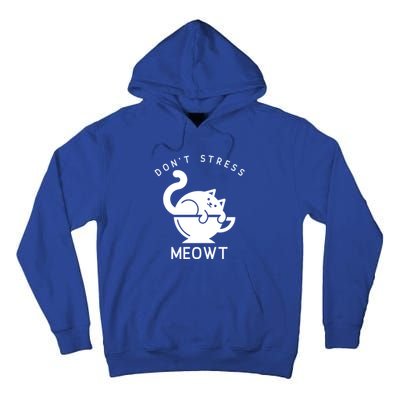 Don’t Stress Meowt Cat Cute Gift Tall Hoodie