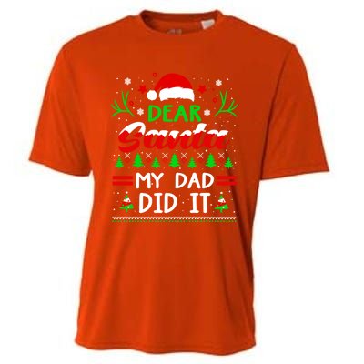 Dear Santa My Dad Did It Funny Christmas Pajama Gift Cooling Performance Crew T-Shirt