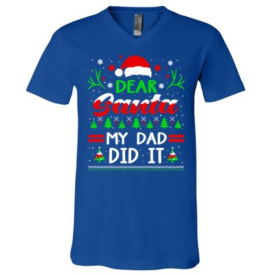 Dear Santa My Dad Did It Funny Christmas Pajama Gift V-Neck T-Shirt