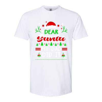 Dear Santa My Dad Did It Funny Christmas Pajama Gift Softstyle CVC T-Shirt