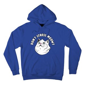 Dont Stress Meowt Funny Stressed Out Kitty Cat Pun Gift Hoodie