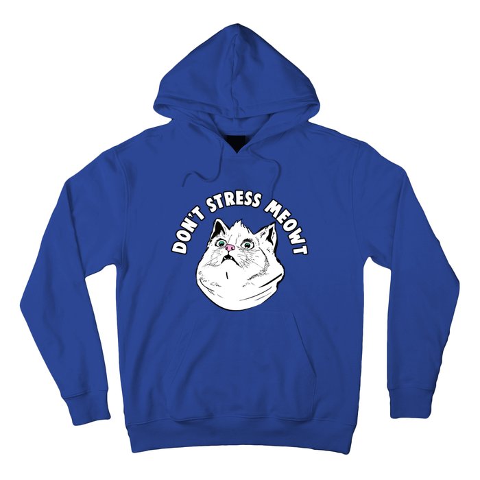 Dont Stress Meowt Funny Stressed Out Kitty Cat Pun Gift Hoodie