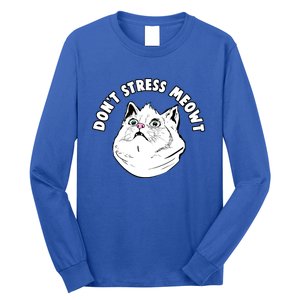 Dont Stress Meowt Funny Stressed Out Kitty Cat Pun Gift Long Sleeve Shirt