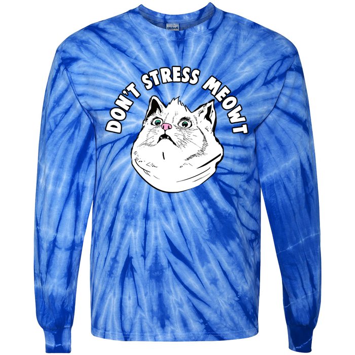 Dont Stress Meowt Funny Stressed Out Kitty Cat Pun Gift Tie-Dye Long Sleeve Shirt