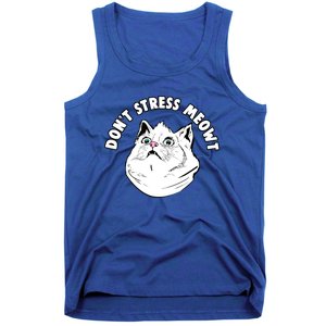 Dont Stress Meowt Funny Stressed Out Kitty Cat Pun Gift Tank Top