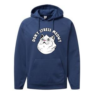 Dont Stress Meowt Funny Stressed Out Kitty Cat Pun Gift Performance Fleece Hoodie