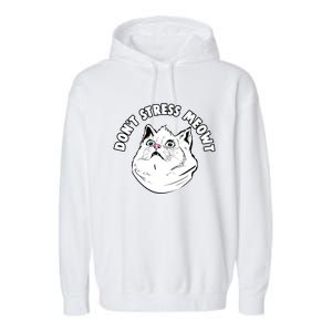 Dont Stress Meowt Funny Stressed Out Kitty Cat Pun Gift Garment-Dyed Fleece Hoodie