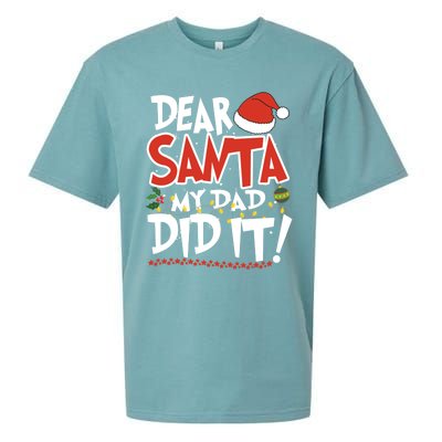 Dear Santa My Dad Did It Merry Christmas Gift Sueded Cloud Jersey T-Shirt