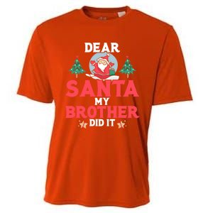 Dear Santa My Brother Did It Funny Gift Cooling Performance Crew T-Shirt