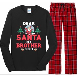 Dear Santa My Brother Did It Funny Gift Long Sleeve Pajama Set