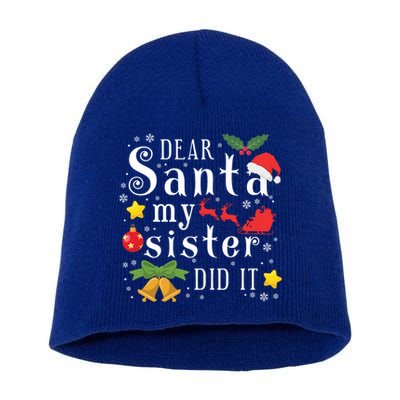 Dear Santa My Sister Did It Funny Christmas Naughty Gift Short Acrylic Beanie