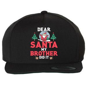 Dear Santa My Brother Did It Gift Wool Snapback Cap