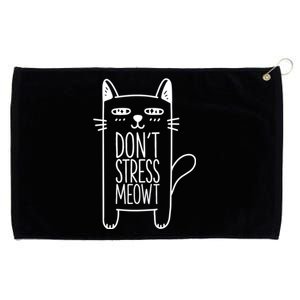 Dont Stress Meowt Gift For Cat Owners Cat Themed Funny Gift Grommeted Golf Towel