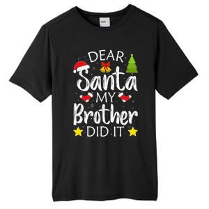 Dear Santa My Brother Did It Funny Christmas Pajamas Tall Fusion ChromaSoft Performance T-Shirt