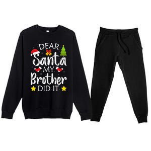 Dear Santa My Brother Did It Funny Christmas Pajamas Premium Crewneck Sweatsuit Set