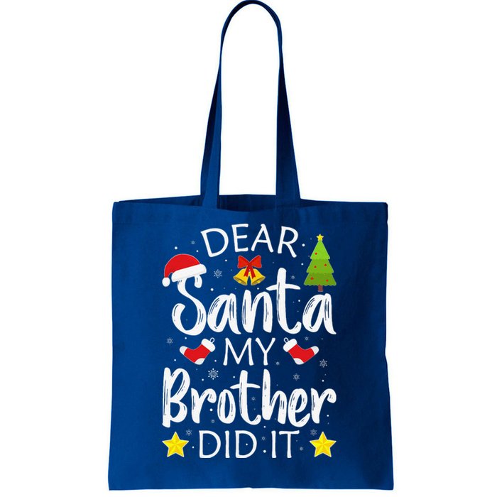 Dear Santa My Brother Did It Funny Christmas Pajamas Tote Bag