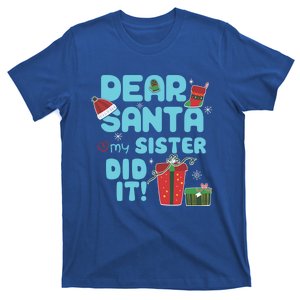 Dear Santa My Sister Did It Christmas Matching And Gift T-Shirt