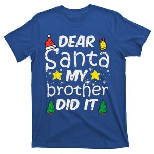 Dear Santa My Brother Did It Funny Christmas T-Shirt