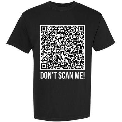 DonT Scan Me! Qr Scan Me Joke Funny Middle Finger Garment-Dyed Heavyweight T-Shirt