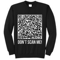 DonT Scan Me! Qr Scan Me Joke Funny Middle Finger Sweatshirt
