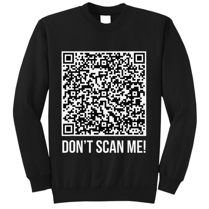 DonT Scan Me! Qr Scan Me Joke Funny Middle Finger Sweatshirt