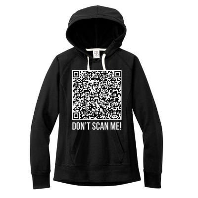 DonT Scan Me! Qr Scan Me Joke Funny Middle Finger Women's Fleece Hoodie