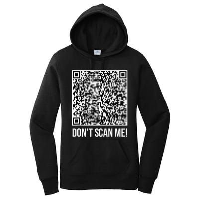 DonT Scan Me! Qr Scan Me Joke Funny Middle Finger Women's Pullover Hoodie